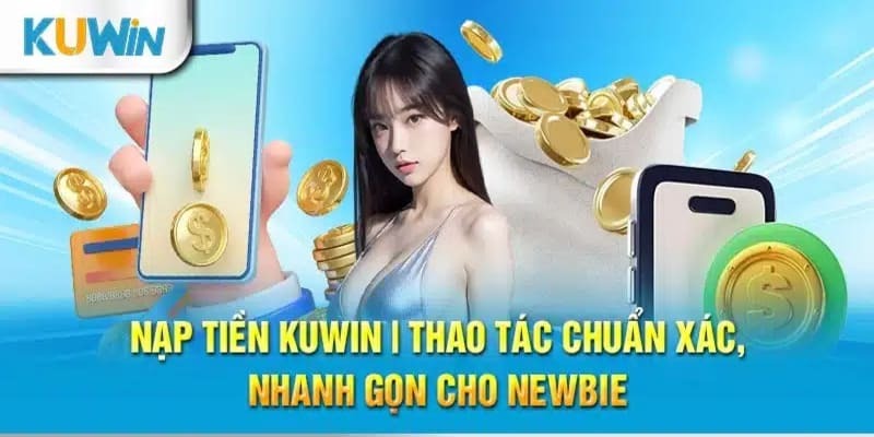 nạp tiền kuwin